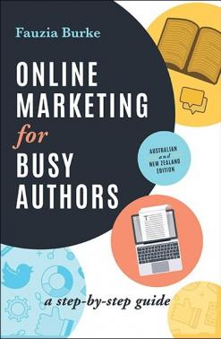Online Marketing for Busy Authors (ANZ edition) Online Marketing for Busy Authors (ANZ edition)